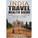 India Travel Health Guide: Health Advice and Tips for Travelers to India