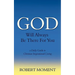 God Will Always Be There For You: a Daily Guide to Christian Inspirational Living