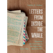 Letters from Inside the Whale: Resuming the Conversation My Father and I Never Had . . . about His War