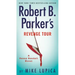 Robert B. Parker's Revenge Tour