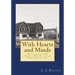 With Hearts and Minds: Maillardville, 100 Years of History on the West Coast of B.C.