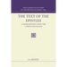 The Text of the Epistles: A Disquisition Upon the Corpus Paulinum: The Schweich Lectures of the British Academy, 1946