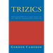 Trizics: Teach yourself TRIZ, how to invent, innovate and solve "impossible" technical problems systematically