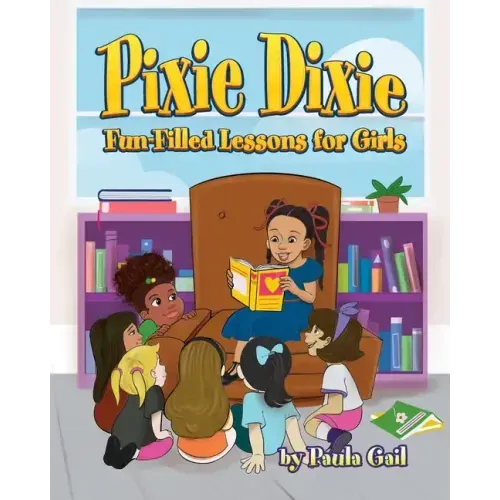Pixie Dixie Fun-Filled Lessons for Girls