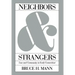 Neighbors and Strangers: Law and Community in Early Connecticut