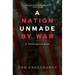 A Nation Unmade by War
