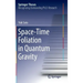 Space-Time Foliation in Quantum Gravity