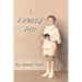 I Already Am