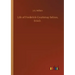 Life of Frederick Courtenay Selous, D.S.O.