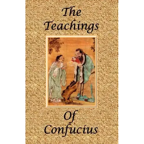 The Teachings of Confucius - Special Edition