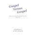 Gospel Versus Gospel: Mission and the Mennonite Church, 1863-1944