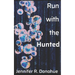 Run With the Hunted