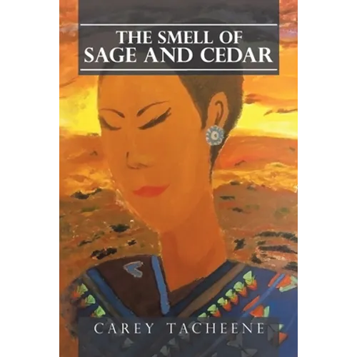 The Smell of Sage and Cedar