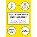 Collaborative Intelligence: Thinking with People Who Think Differently