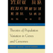 Theories of Population Variation in Genes and Genomes
