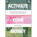 Activate Your Money: Invest to Grow Your Wealth and Build a Better World