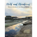 Wild and Wondrous: Nature's Artistry on the Coast of Maine