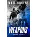 Weapons: A King & Slater Thriller