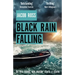 Black Rain Falling