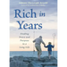 Rich in Years: Finding Peace and Purpose in a Long Life