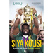 Siya Kolisi: Against All Odds