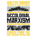 Decolonial Marxism: Essays from the Pan-African Revolution