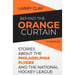 Behind the Orange Curtain
