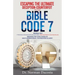 Escaping the Ultimate Deception-Counterfeit Through BIBLE CODE 7: BREAKING THE CODE (CURSE) of MULTI-GENERATIONAL COLONIZATION-SLAVERY
