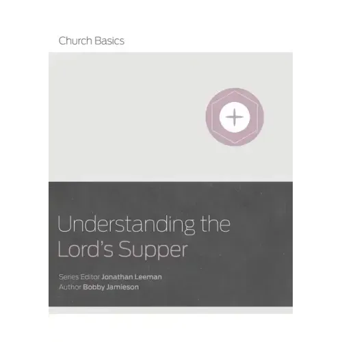Understanding the Lord's Supper