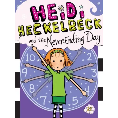 Heidi Heckelbeck and the Never-Ending Day