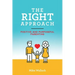 The RIGHT Approach: Positive and Purposeful Parenting