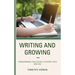 Writing and Growing: Transforming High School Students into Writers