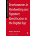 Developments in Handwriting and Signature Identification in the Digital Age