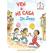 Ven a Mi Casa (Come Over to My House Spanish Edition)