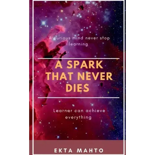 A Spark That Never Dies
