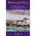 Rowing to the Rescue: The Story of Ida Lewis, Famous Lighthouse Heroine