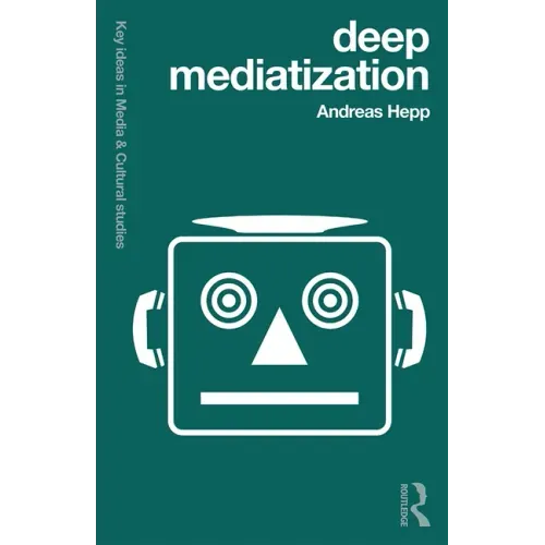 Deep Mediatization