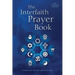 The Interfaith Prayer Book: New Expanded Edition