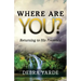 Where are you? Returning to His Presence