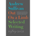 Out on a Limb: Selected Writing, 1989-2021