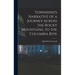 Townsend's Narrative of a Journey Across the Rocky Mountains, to the Columbia Rive