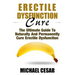 Erectile Dysfunction Cure: The Ultimate Guide To Naturally And Permanently Cure Erectile Dysfunction