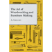 The Art of Woodworking and Furniture Making
