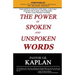 The Power of Spoken and Unspoken Words