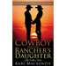 The Cowboy and the Rancher's Daughter Entire Series