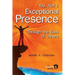 You, Not I: Exceptional Presence Through the Eyes of Others