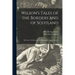 Wilson's Tales of the Borders and of Scotland: Historical, Traditionary, and Imaginative: With a Glossary; 11