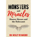 Monsters and Miracles: Horror, Heroes and the Holocaust