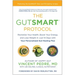 The Gutsmart Protocol: Revitalize Your Health, Boost Your Energy, and Lose Weight in Just 14 Days with Your Personalized Gut-Healing Plan