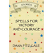Spells for Victory and Courage: Stories